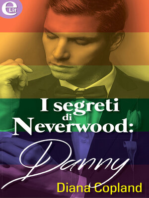 cover image of Danny: eLit, Serie I segreti di Neverwood, Libro 2